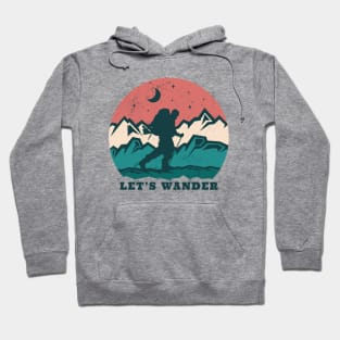 Hiking Wander Motivation Shirt Hoodie